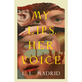 My Lips, Her Voice