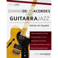 Dominio de los acordes para guitarra jazz