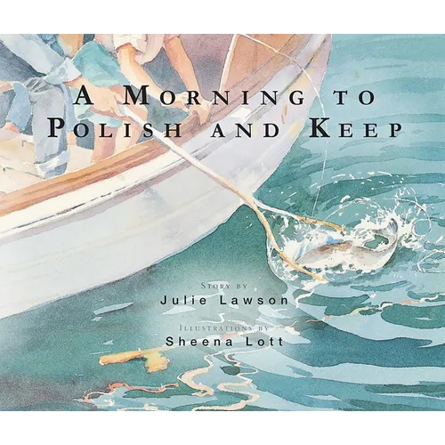 A Morning to Polish and Keep