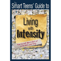 The Smart Teens' Guide to Living with Intensity: How to Get More Out of Life and Learning