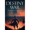 Destiny War: The Battle Between Two Kingdoms