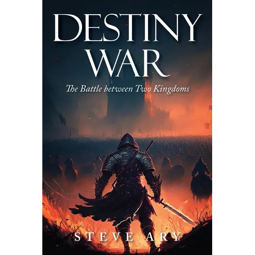 Destiny War: The Battle Between Two Kingdoms