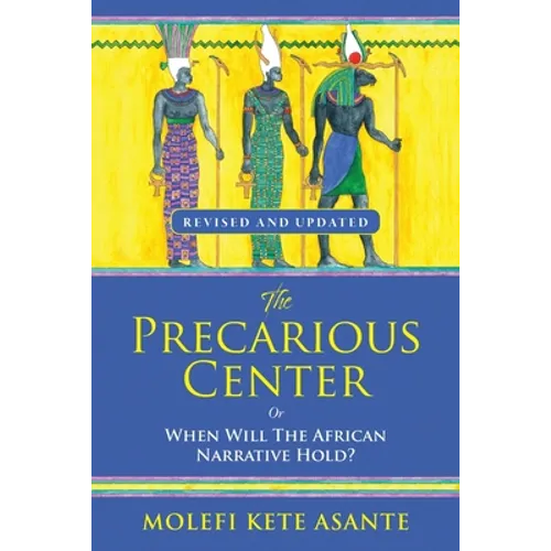 The Precarious Center, or When Will the African Narrative Hold?