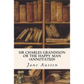 Sir Charles Grandison or The Happy Man (annotated)