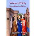 Women of Sicily: Saints, Queens and Rebels