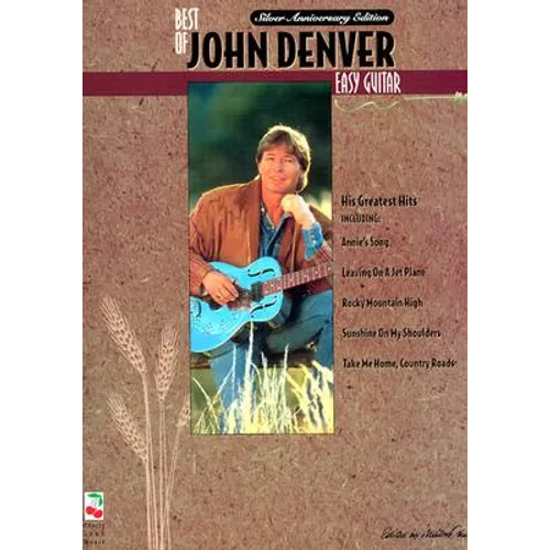 The Best of John Denver Easy Guitar Songbook Beginner Guitar Sheet Music with Chords and Lyrics 20 Classic Hits Including Take Me Home Country Roads A