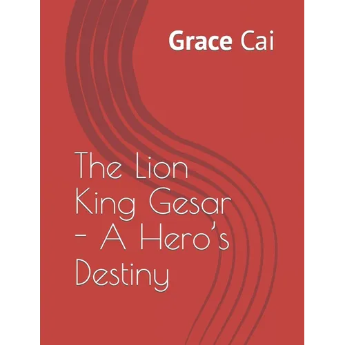 The Lion King Gesar - A Hero's Destiny