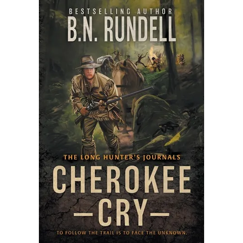 Cherokee Cry: A Mountain Man Western Series