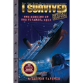 I Survived the Sinking of the Titanic, 1912 (Special Edition: I Survived #1): Volume 1