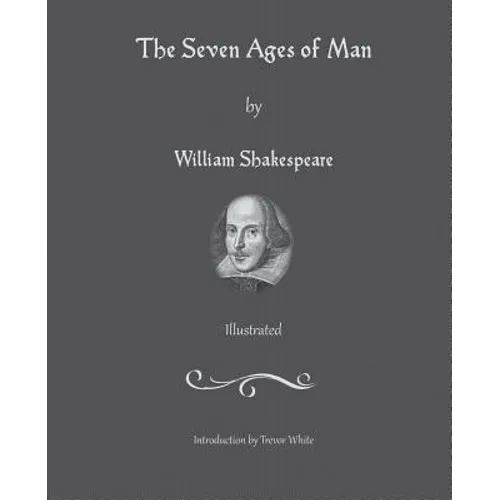 The Seven Ages of Man