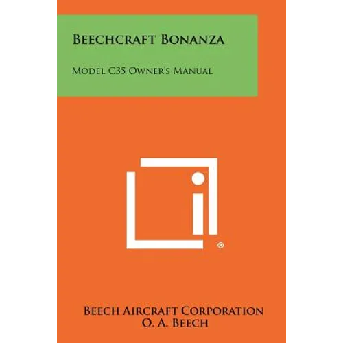 Beechcraft Bonanza: Model C35 Owner's Manual