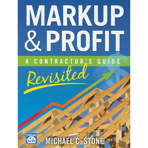 Markup & Profit: A Contractor's Guide, Revisited