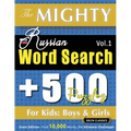 The Mighty Russian Word Search - 500 Puzzles for Kids: Boys & Girls - Delta Classics - Giant Edition - Find 10,000 Words, the Ultimate Challenge!