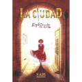 La Ciudad: Explorando la Torre