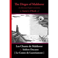 The Dirges of Maldoror: An Illustrated English Translation of Les Chants de Maldoror