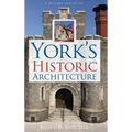 York's Historic Architecture