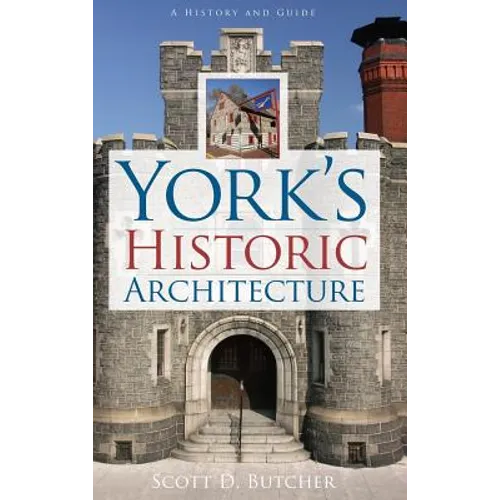 York's Historic Architecture