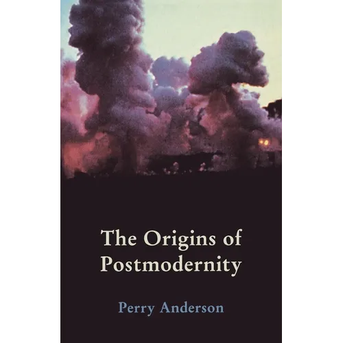 The Origins of Postmodernity