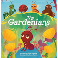 The Gardenians: A Story of Bugs and Belonging