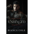 Unhinged: A Dark Captive Cartel Romance