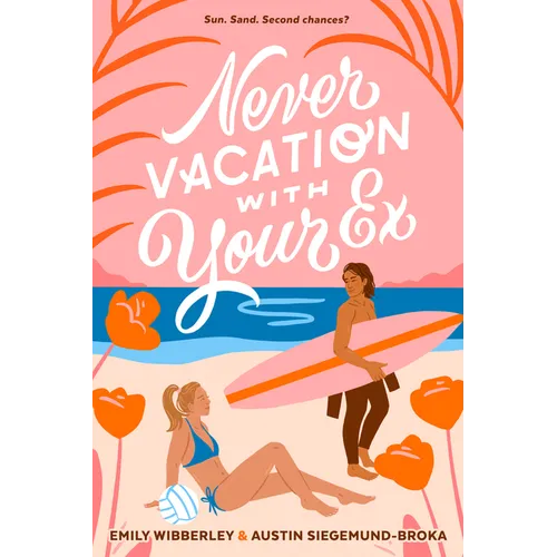 Never Vacation with Your Ex