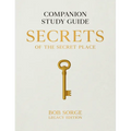 Secrets of the Secret Place: Companion Study Guide (Legacy Edition)