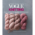Vogue(r) Knitting the Ultimate Quick Reference
