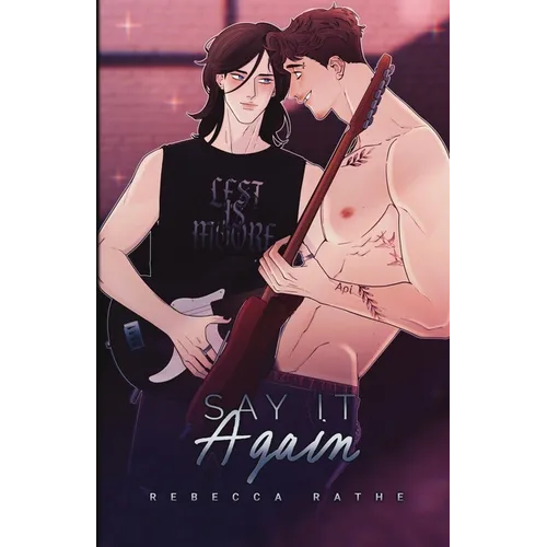 Say It Again: An MM Rockstar Romance
