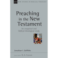 Preaching in the New Testament: Volume 42