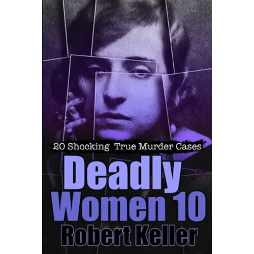 Deadly Women Volume 10
