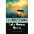 Lake Murray Money: Book 6 in the Carolina Slade Mysteries