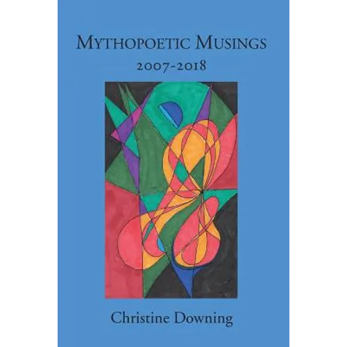 Mythopoetic Musings: 2007-2018