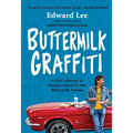 Buttermilk Graffiti: A Chef's Journey to Discover America's New Melting-Pot Cuisine