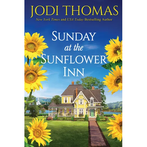 Sunday at the Sunflower Inn: A Heartwarming Texas Love Story