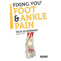 Fixing You: Foot & Ankle Pain