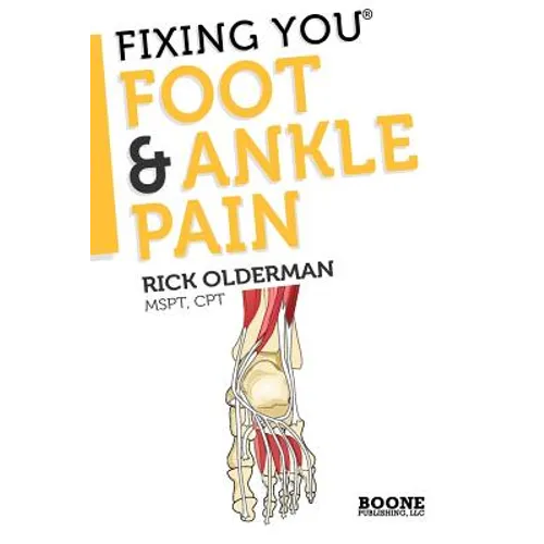 Fixing You: Foot & Ankle Pain