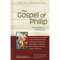 The Gospel of Philip: Annotated & Explained