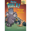 Revenge of the Raccoons: A Branches Book (Pets Rule! #7): Volume 7