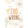 Too Wrong: Hayes Brothers Book 2
