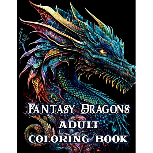 Fantasy Dragons Adult Coloring Book
