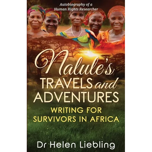 Nalule's Travels and Adventures: Writing for Survivors in Africa