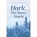 Hark, The Snow Angels