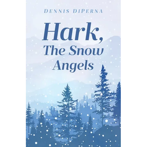 Hark, The Snow Angels