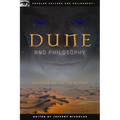 Dune and Philosophy: Weirding Way of the Mentat