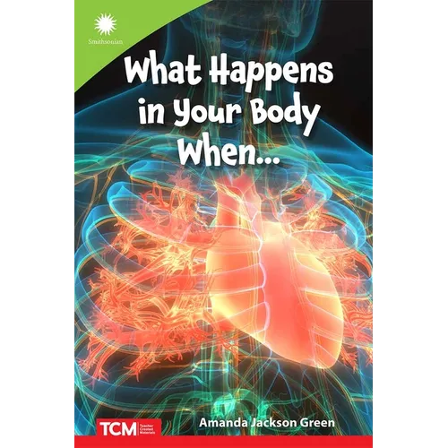 What Happens in Your Body When...