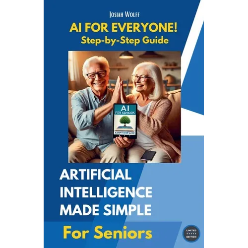 AI for Everyone: A Step-by-Step Guide for Seniors