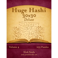 Huge Hashi 30x30 Deluxe - Easy to Hard - Volume 4 - 255 Logic Puzzles
