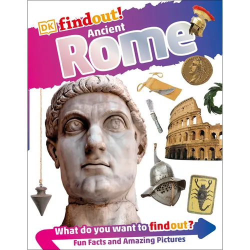Dkfindout! Ancient Rome