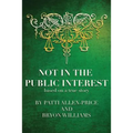 Not in the Public Interest