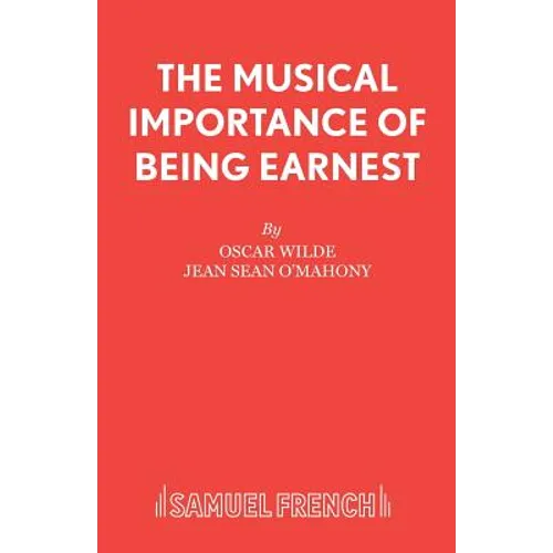 The Musical Importance of Being Earnest